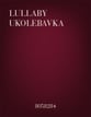 Lullaby Ukolebavka SSA choral sheet music cover